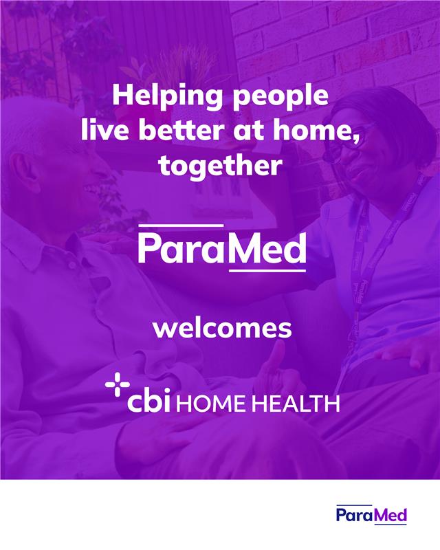 Two people sit and smile; text reads "Helping people live better at home, together. ParaMed welcomes CBI Home Health." ParaMed and CBI Home Health logos are visible.